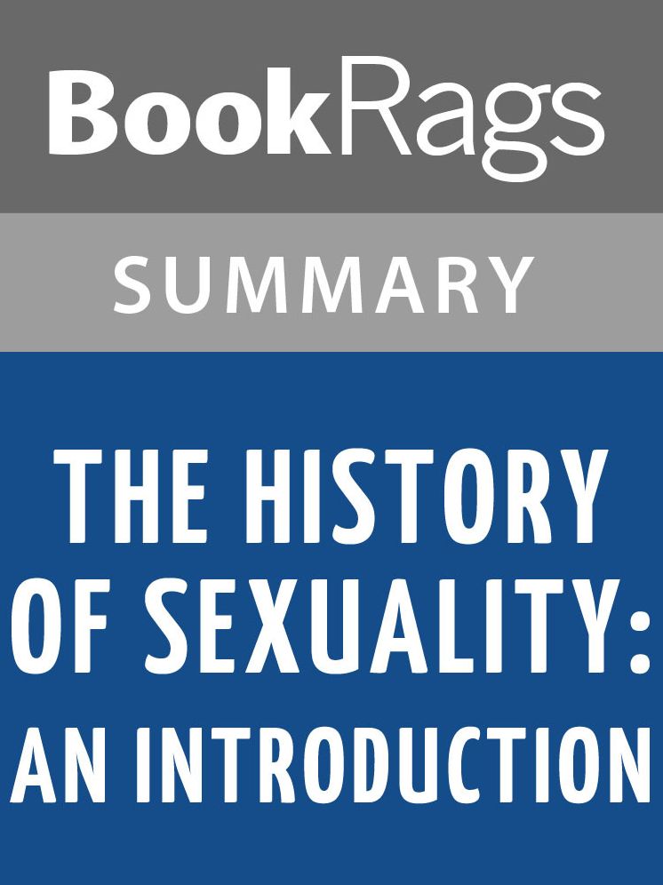 The History of Sexuality: An Introduction by Michel Foucault l Summary & Study Guide