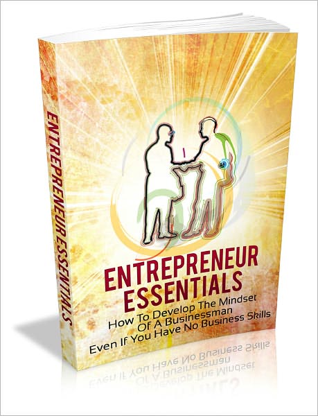 Entrepreneur Essentials - How to Develop The Mindset of A Business Person