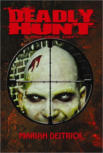 Deadly Hunt: A Zombie Survival Story