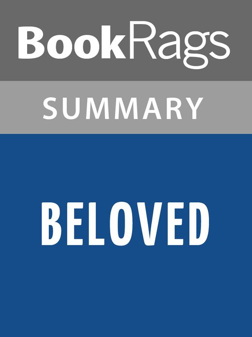 Beloved by Toni Morrison Summary & Study Guide