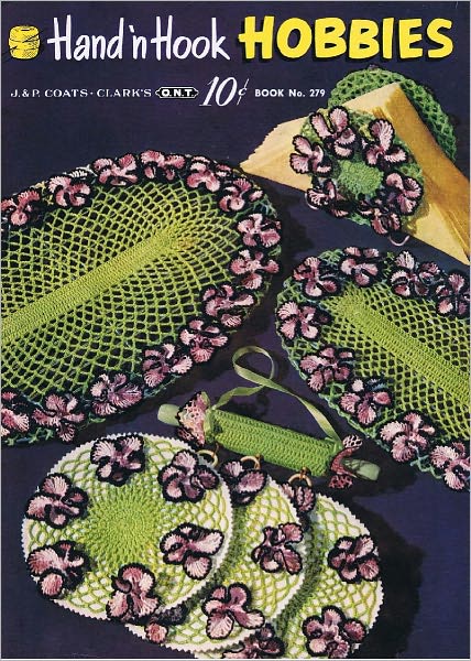 Hand 'n Hook Hobbies Crochet Patterns Coats & Clark Book No.279