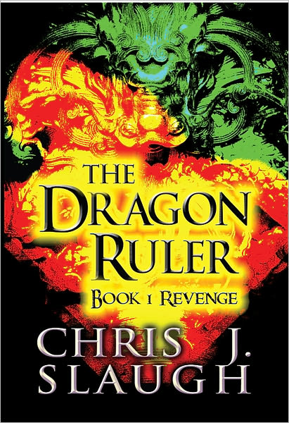 The Dragon Ruler: Book 1 Revenge
