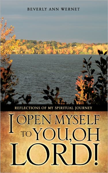 I Open Myself to You, Oh Lord!