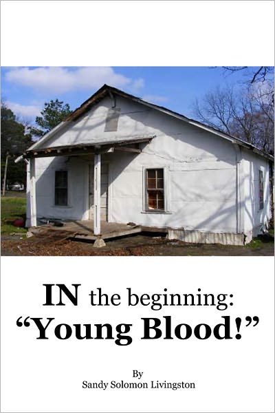 In The Beginning: Young Blood