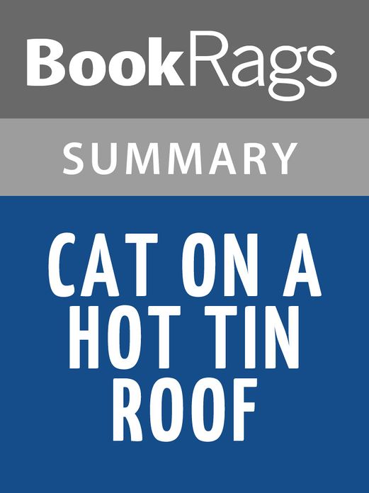 Cat On A Hot Tin Roof by Tennessee Williams Summary & Study Guide
