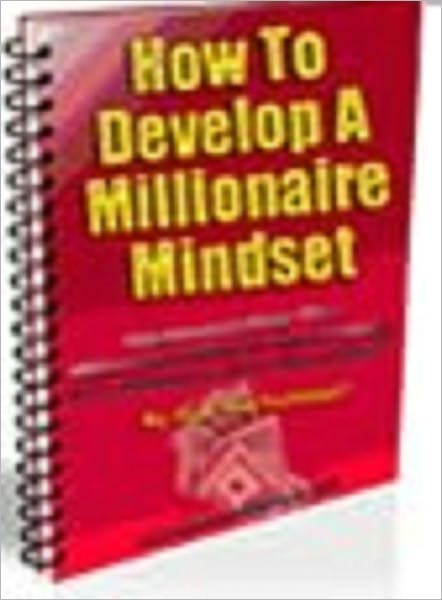 How to Develop A Millionaire Mindset