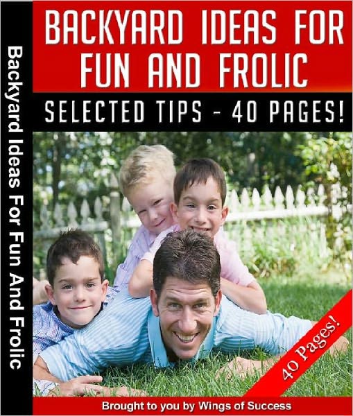 Backyard Ideas For Fun And Frolic