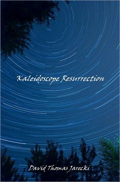 Kaleidoscope Resurrection