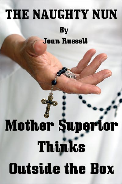 The Naughty Nun: Mother Superior Thinks Outside The Box , Homoerotic Fours ome