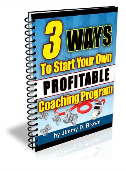 3 Ways To Start Your Own Highly Profitable Coaching Program