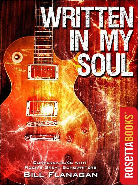 Written in My Soul: Conversations with Rock's Great Songwriters