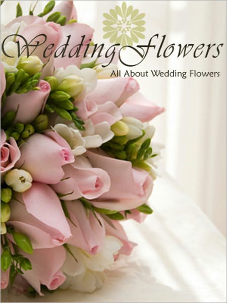 All About Wedding Flowers