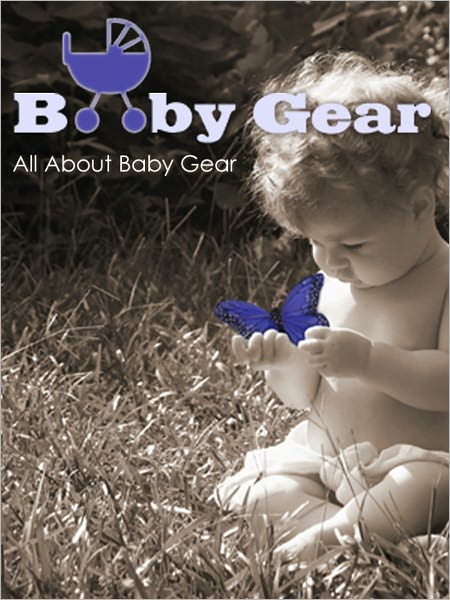 All About Baby Gear