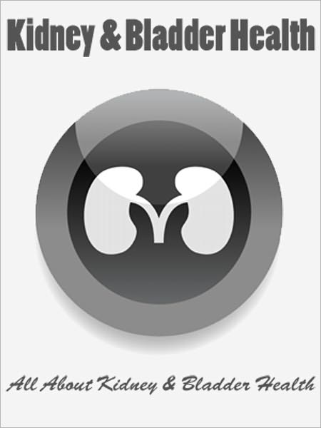 Kidney and Bladder Health