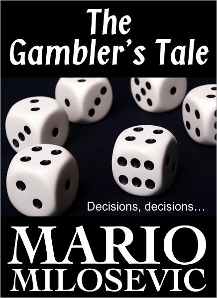 The Gambler's Tale