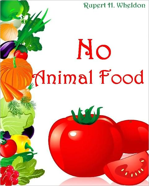 No Animal Food (Illustrated)