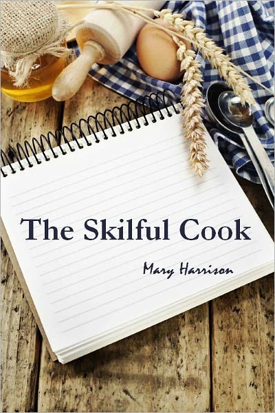 The Skilful Cook (Illustrated)