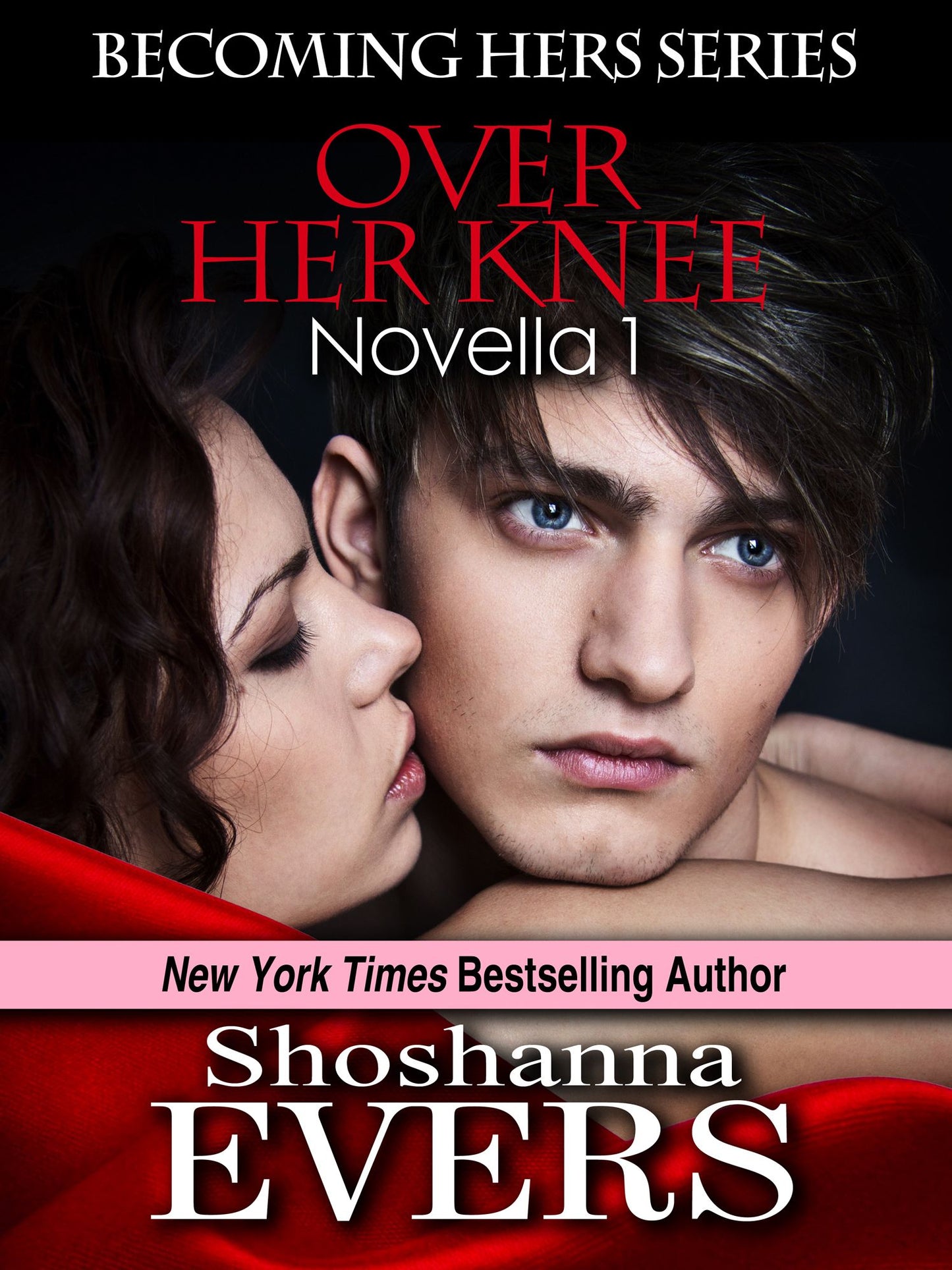 Over Her Knee, Novella 1 in the Becoming Hers Series
