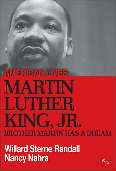 Martin Luther King Jr.: Brother Martin Has A Dream