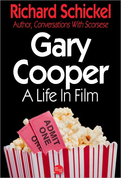 Gary Cooper: A Life in Film