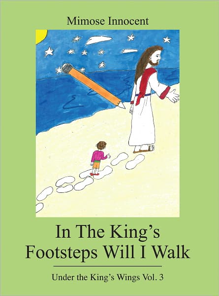 In The King's Footsteps Will I Walk