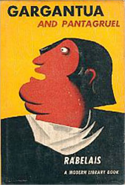 Gargantua and Pantagruel: Five Books of the Lives, Heroic Deeds and Sayings of Gargantua and His Son Pantagruel! A Satire, Fiction and Literature Classic By Fran&ccedil;ois Rabelais! AAA+++
