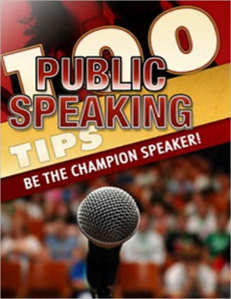 100 Public Speaking Tips: Be the Champion Speaker