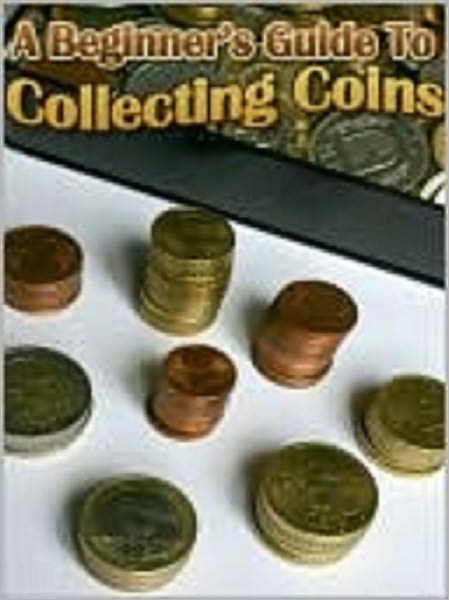 Beginner's Guide to Coin Collecting