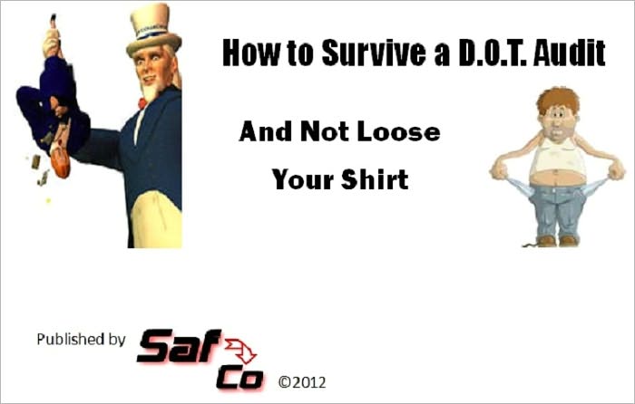 How to Survive a D.O.T. Audit Without Loosing Your Shirt