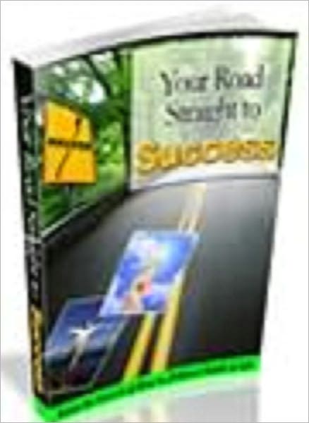 Your Road Straight to Success