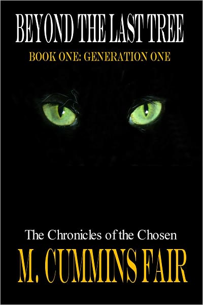 Beyond the Last Tree: Book One Generation One