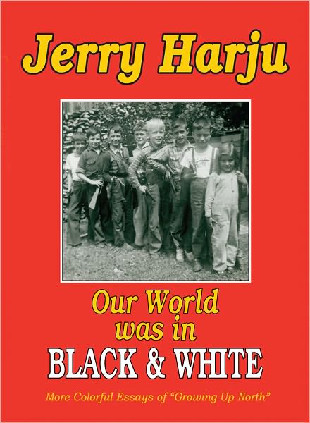 Our World was in Black & White