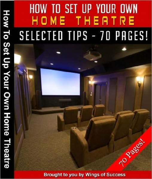 How To Set Up Your Own Home Theatre