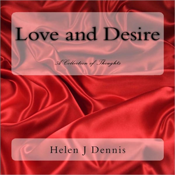 Love and Desire - A Collection of Thoughts