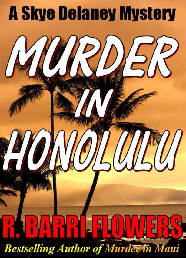 Murder in Honolulu (Skye Delaney Mysteries, Book 1)