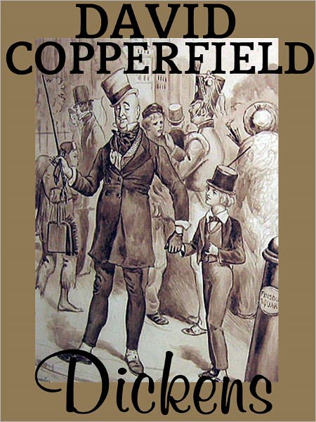 David Copperfield by Charles Dickens