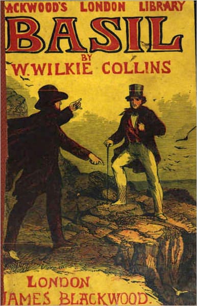 Basil: A Story of Modern Life! A Mystery/Detective, Thriller Classic By Wilkie Collins! AAA+++
