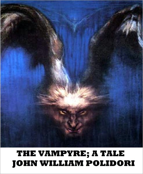 The Vampyre; A Tale