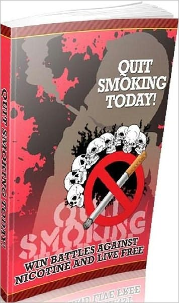 Consumer Guides eBook - Quit Smoking Today - You Can Have Better Success In Breaking