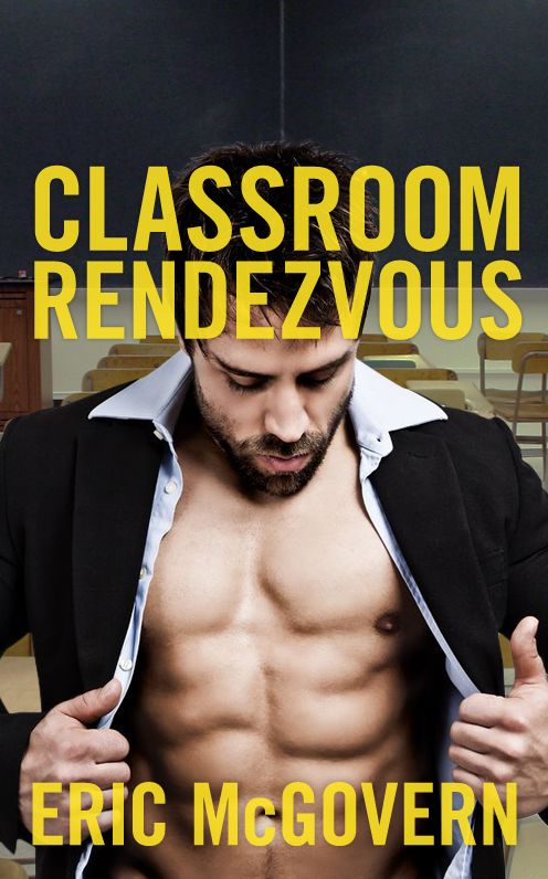 Classroom Rendezvous (Gay Erotica)