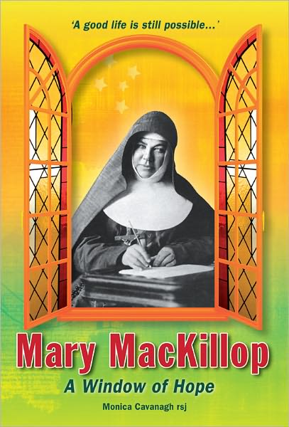 Mary MacKillop: A Window of Hope