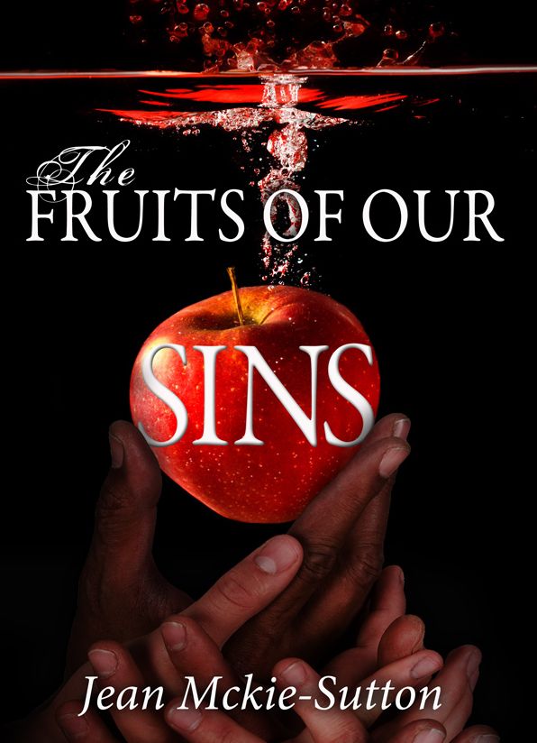 The Fruits of Our Sins