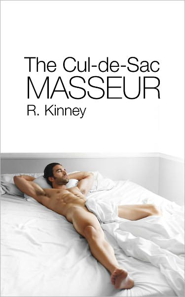The Cul-de-sac Masseur (Gay Erotica)