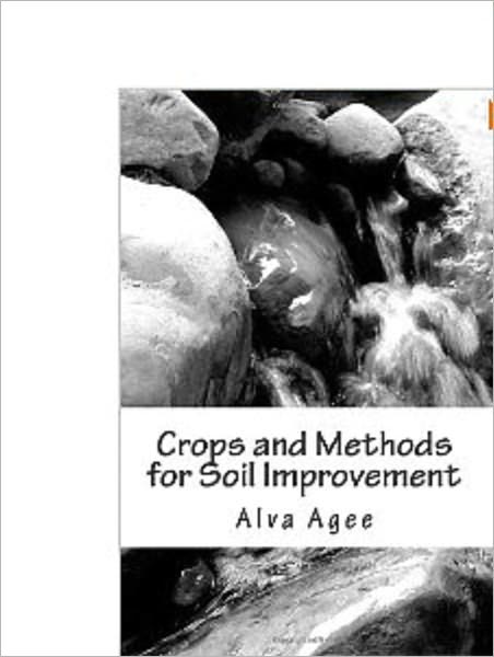 Crops and Methods For Soil Improvement