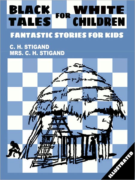 Black Tales for White Children: Fantastic Stories for Kids (Illustrated)