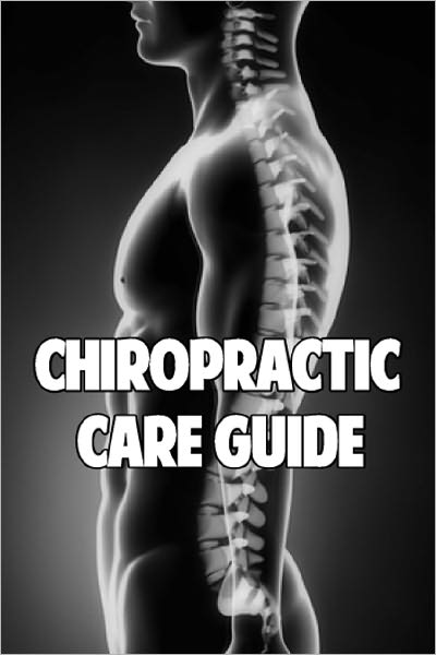 Chiropractic Care Guide