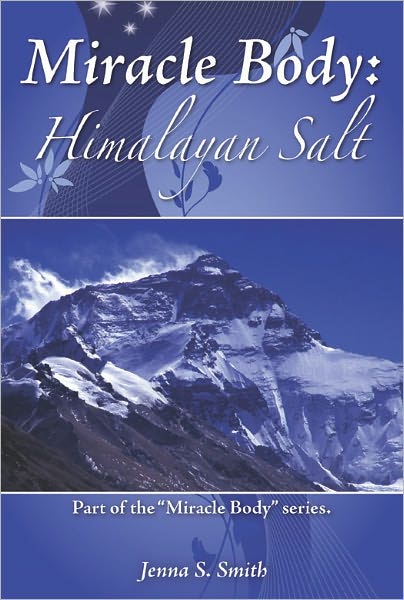 Miracle Body: Himalayan Salt
