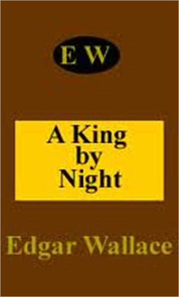 A King by Night