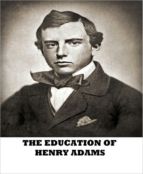 The Education of Henry Adams