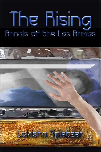 Annals of the Las Armas #1: The Rising